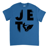 Jet Ski Rider Water Sports Jetski Jet Skiing Nosta Classic T-shirt | Artistshot