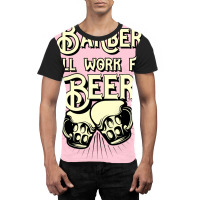 Barber Will Work For Beer Design Perfect Present F Graphic T-shirt | Artistshot