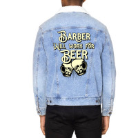 Barber Will Work For Beer Design Perfect Present F Unisex Sherpa-lined Denim Jacket | Artistshot