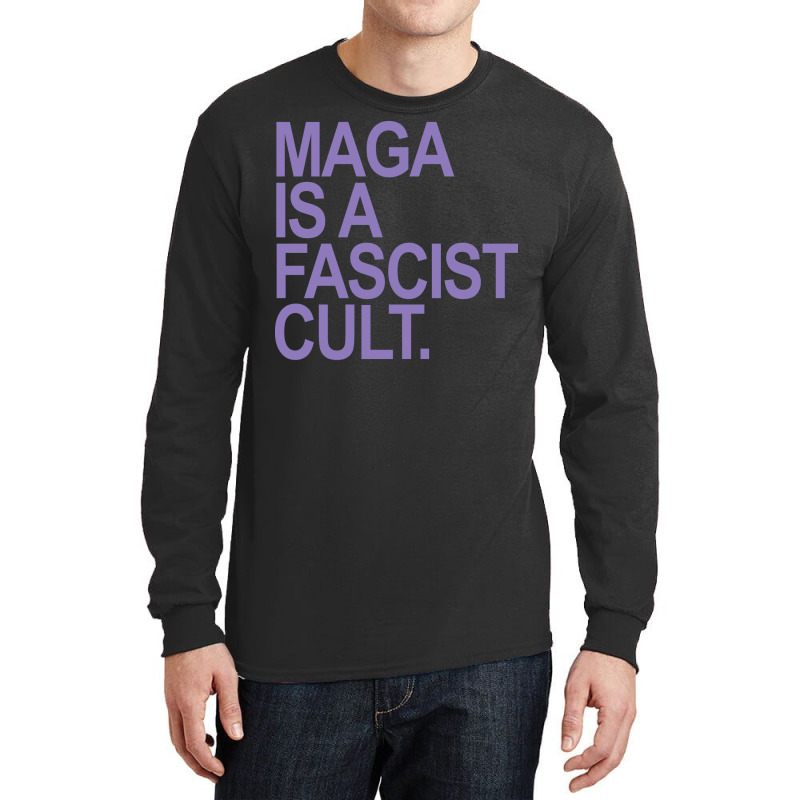 Maga Is A Fascist Cult Lavender Gift Long Sleeve Shirts | Artistshot