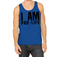 I Am Pro Life Hipster Tank Top | Artistshot