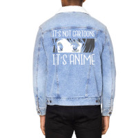 Its Not Cartoons Its Anime Retro Unisex Sherpa-lined Denim Jacket | Artistshot