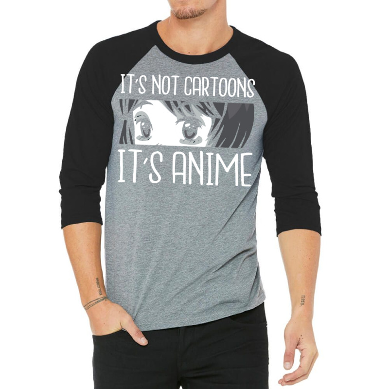 Its Not Cartoons Its Anime Retro 3/4 Sleeve Shirt by efobitrivan6 | Artistshot