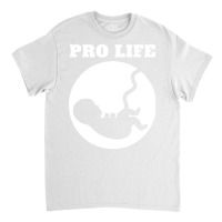 Pro Life Gift Trending Classic T-shirt | Artistshot