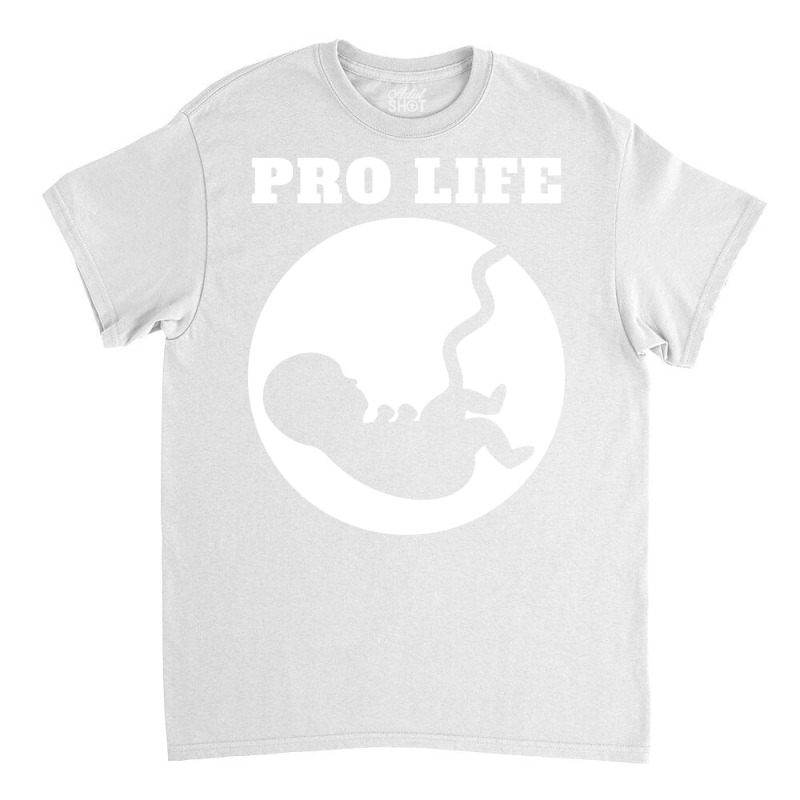 Pro Life Gift Trending Classic T-shirt by itanivampap | Artistshot