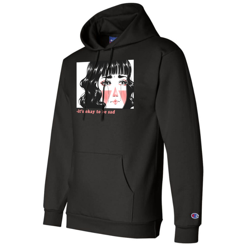 Its Okay To Be Sad Girl (1) Champion Hoodie | Artistshot