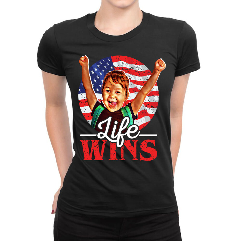 Life Wins Pro Life Movement Right Summer Ladies Fitted T-Shirt by huguigemino3 | Artistshot