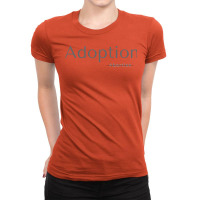 Pro Life Adoption Not Abortion Stars Ladies Fitted T-shirt | Artistshot