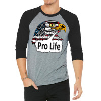 Pro Life Eagle Green 3/4 Sleeve Shirt | Artistshot