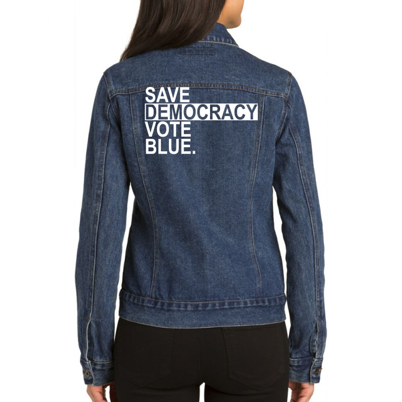 Save Democracy Vote Blue White Text Ladies Denim Jacket by otactayadz | Artistshot