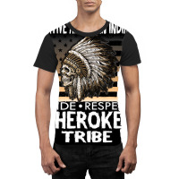 Native American Cherokee Tribe Indian Pride Respec Graphic T-shirt | Artistshot