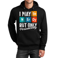 Science Shirt, Nerdy Science Shirt, Periodic Table Unisex Hoodie | Artistshot