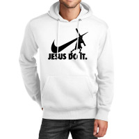 Jesus Do It Unisex Hoodie | Artistshot