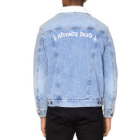 Already Dead  Nihilist Typography Design Unisex Sherpa-lined Denim Jacket | Artistshot