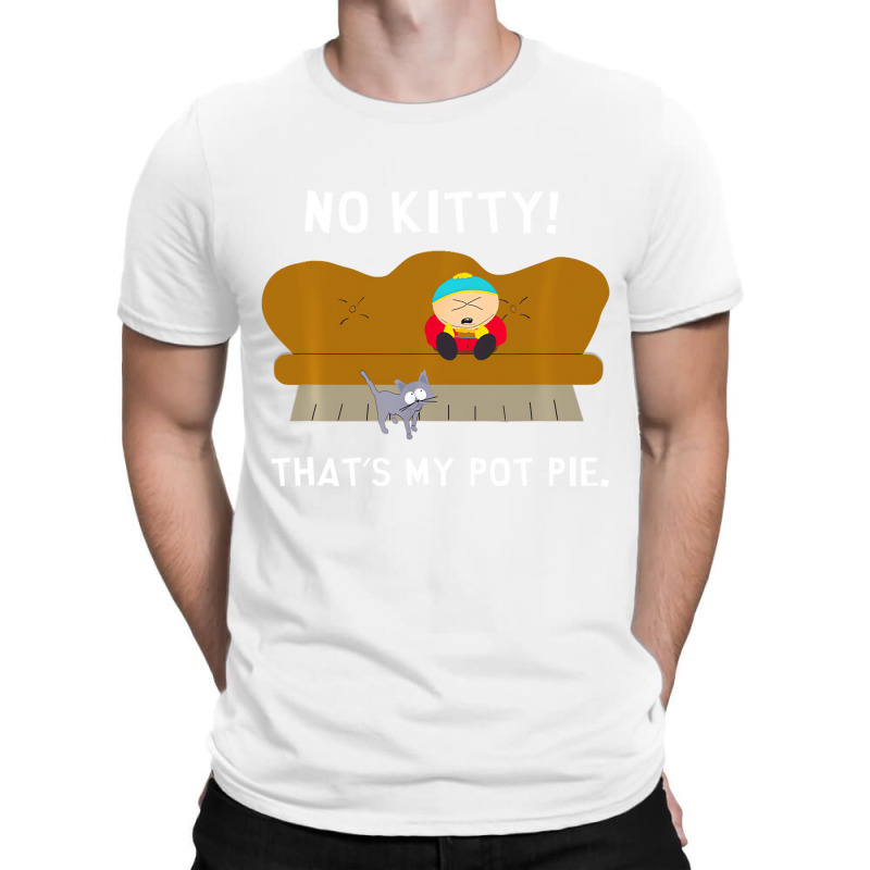 No Kitty That's My Pot Pie Funny Saying Quotes Pul T-shirt | Artistshot