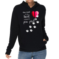 The Road To My Heart Is Paved With Paw Prints. Dog Lightweight Hoodie | Artistshot