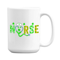 Nurse St Patricks Day Shirt St Patricks Day Nurse 15 Oz Coffee Mug | Artistshot