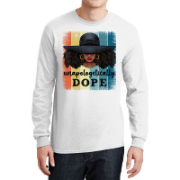 Unapologetically Dope Black History African Americ Long Sleeve Shirts | Artistshot