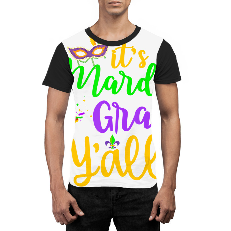 Its Mardi Gras Yall Tshirt Mardi Gras Party Mask C Graphic T-shirt | Artistshot