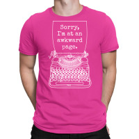 Funny Writer Author Novelist Sorry Im At An Awkwar T-shirt | Artistshot