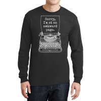 Funny Writer Author Novelist Sorry Im At An Awkwar Long Sleeve Shirts | Artistshot