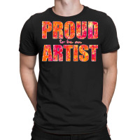 Proud To Be An Artist Bold Pink And Orange Design T-shirt | Artistshot