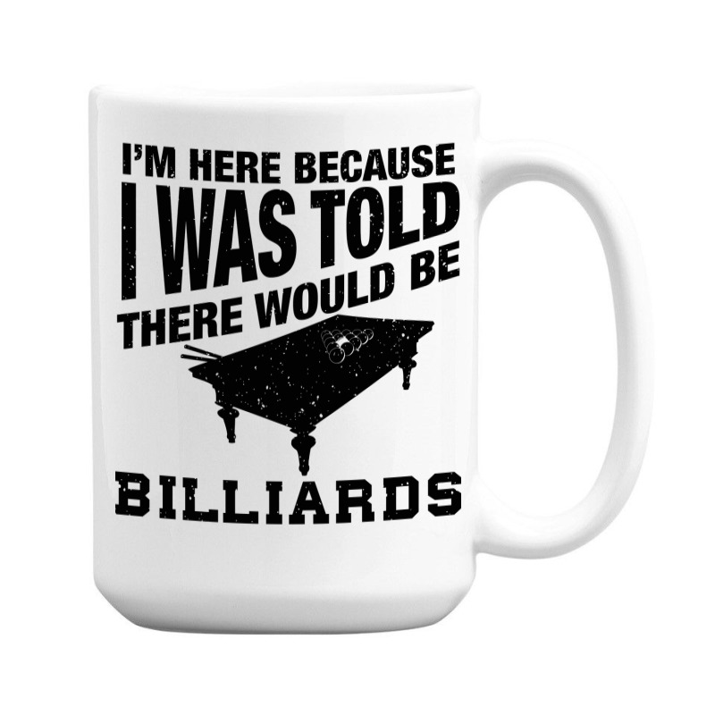 Funny Billiard Quote For Billiards Player 15 Oz Coffee Mug | Artistshot