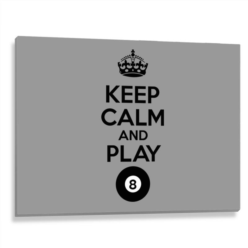 Keep Calm And Play Eight Metal Print Horizontal | Artistshot