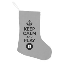 Keep Calm And Play Eight Holiday Stocking | Artistshot