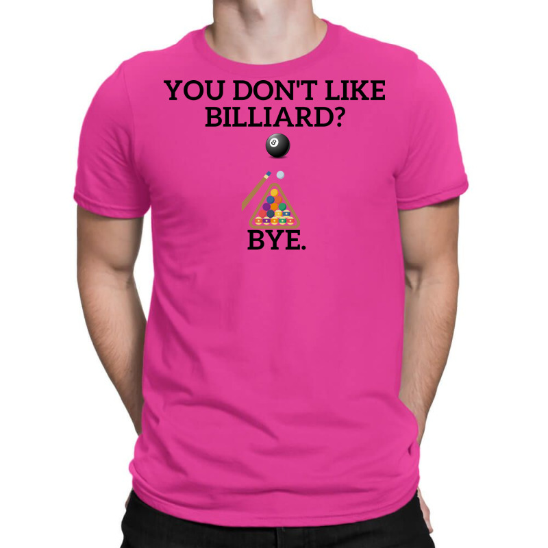 Billiard Is Life T-shirt | Artistshot