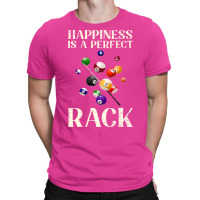 Happiness Is A Perfect Rack Billiards 2 T-shirt | Artistshot