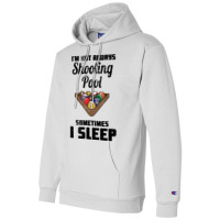 Billiards Im Not Always Shooting Pool Champion Hoodie | Artistshot