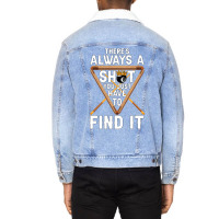 Theres Always A Shot You Just Have To Find It 4 Unisex Sherpa-lined Denim Jacket | Artistshot