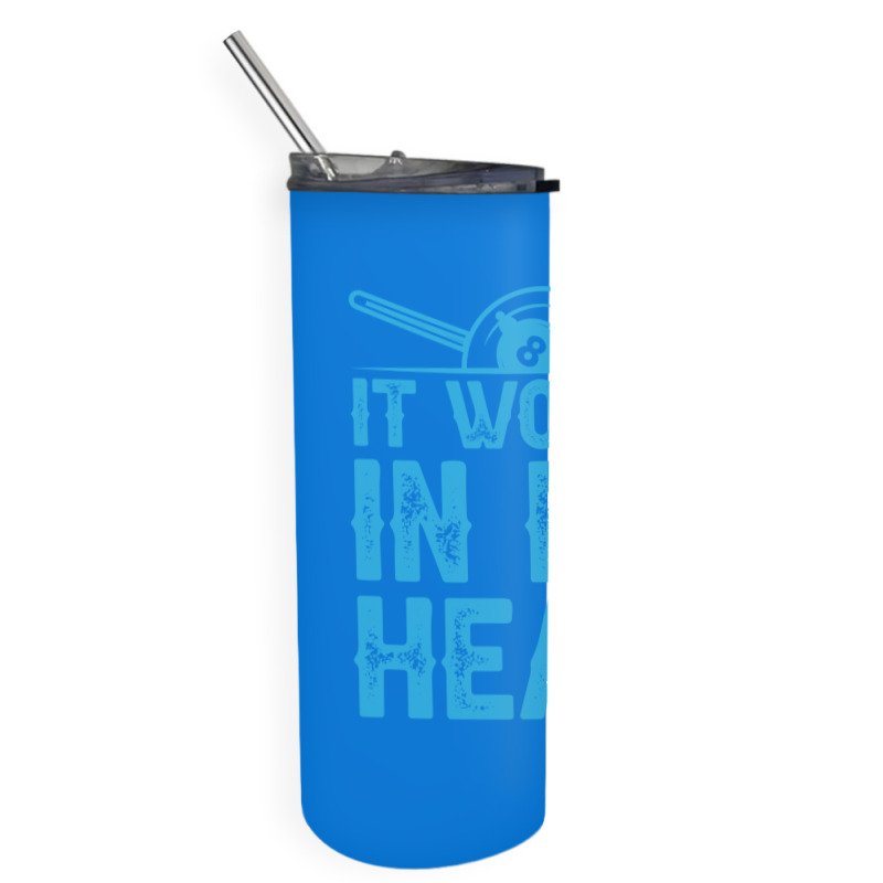 Billiards Funny Pool Quote Skinny Tumbler | Artistshot