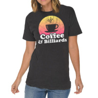 Coffee And Billiards Vintage T-shirt | Artistshot