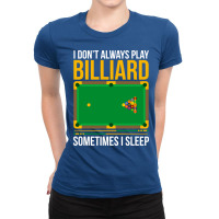 Funny Billiards Saying Design 3 Ladies Fitted T-shirt | Artistshot