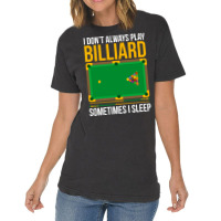 Funny Billiards Saying Design 3 Vintage T-shirt | Artistshot