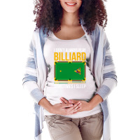 Funny Billiards Saying Design 3 Maternity Scoop Neck T-shirt | Artistshot