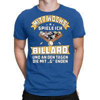 On Wednesdays I Play Billiards T-shirt | Artistshot