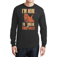 Im Here To Break Your Balls Funny Billiards Gift 1 Long Sleeve Shirts | Artistshot