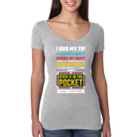 Billiards Pool I Rub My Tip Use Good English Strok Women's Triblend Scoop T-shirt | Artistshot