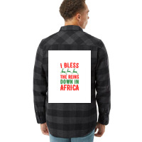 I Bless The Reins Down In Africa Flannel Shirt | Artistshot