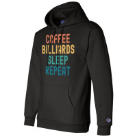 Coffee Billiards Sleep Repeat Funny Billiards Coff Champion Hoodie | Artistshot