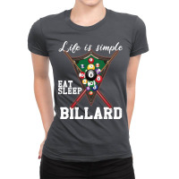 Life Is Simple Eat Sleep Billiards Ladies Fitted T-shirt | Artistshot