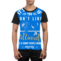 Its Okay If You Dont Like Billiards Its A Smart Pe Graphic T-shirt | Artistshot