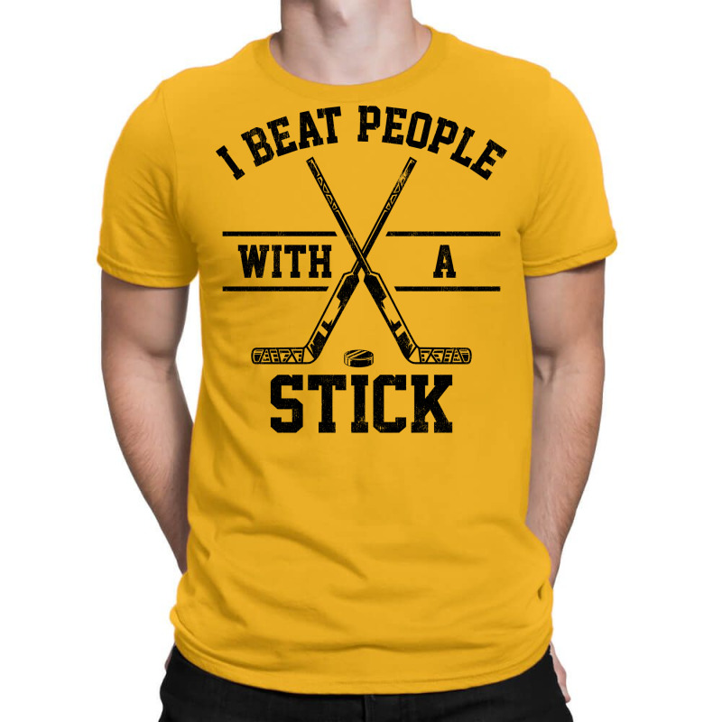 I Beat People With A Stick 1 T-shirt | Artistshot