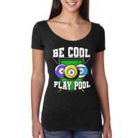 Funny Billiards Saying Design 9 Women's Triblend Scoop T-shirt | Artistshot