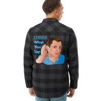 I Hear What You Say Nostalgia Flannel Shirt | Artistshot