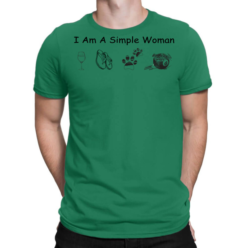 I Am A Simple Woman Billiard T-shirt | Artistshot