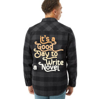 Author Its A Good Day To Write A Novel Humor Flannel Shirt | Artistshot